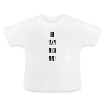 Tu danses une idée de cadeau - T-shirt bio col rond Bébé - blanc - Devant
