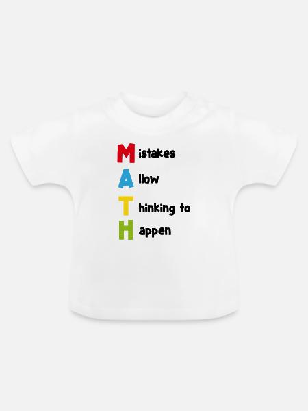 Math Spruch Mathematisch Schule Geschenk - Baby Bio-T-Shirt mit Rundhals - Weiß