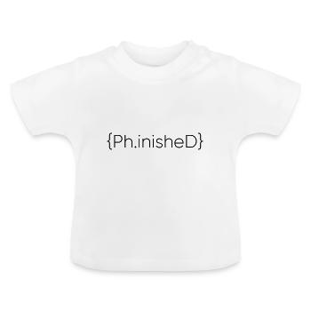 Phinished Terminé PhD - T-shirt bio col rond Bébé - blanc - Devant