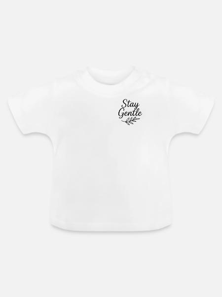 Stay Gentle Script mit Blattzweig - Baby Bio-T-Shirt mit Rundhals - Weiß