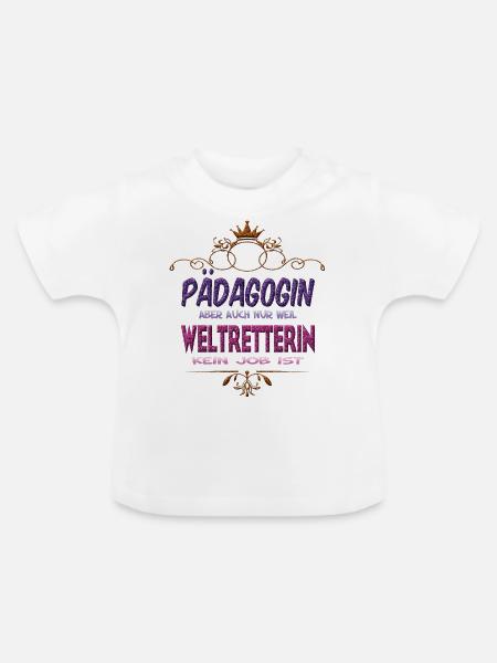 Pädagogin Weltretterin - Baby Bio-T-Shirt mit Rundhals - Weiß