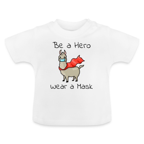 Sei ein Held, trag eine Maske! - Baby Bio-T-Shirt mit Rundhals