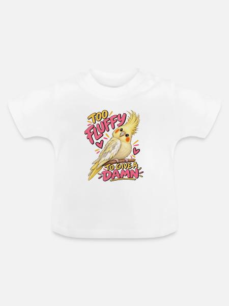 Süßer, lustiger Nymphensittich mit Spruch - Baby Bio-T-Shirt mit Rundhals - Weiß