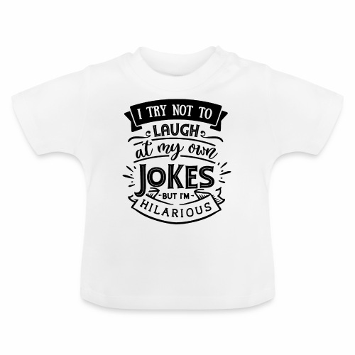 I try not to laugh at my own jokes - Ekologisk T-shirt med rund hals baby