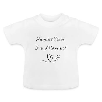 Jamais Peur J ai Maman! - T-shirt bio col rond Bébé - blanc - Devant