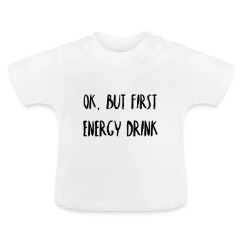 First, Energy Drink - Baby Bio-T-Shirt mit Rundhals - Weiß - Vorne
