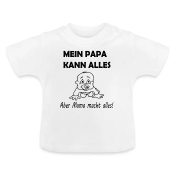 Mein papa kann alles. - Baby Bio-T-Shirt mit Rundhals - Weiß - Vorne
