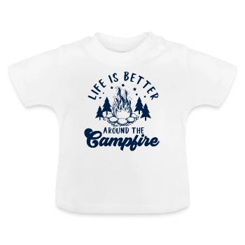 Life is Better around the Campfire - Baby Organic T-Shirt with Round Neck - white - Front