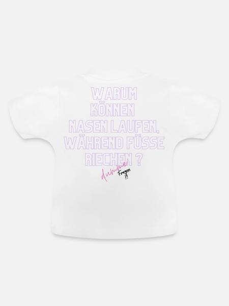 Warum Nasen Laufen, Füße Riechen - Baby Bio-T-Shirt mit Rundhals - Weiß