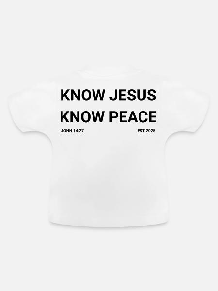 Kenne Jesus, kenne Frieden - Baby Bio-T-Shirt mit Rundhals - Weiß