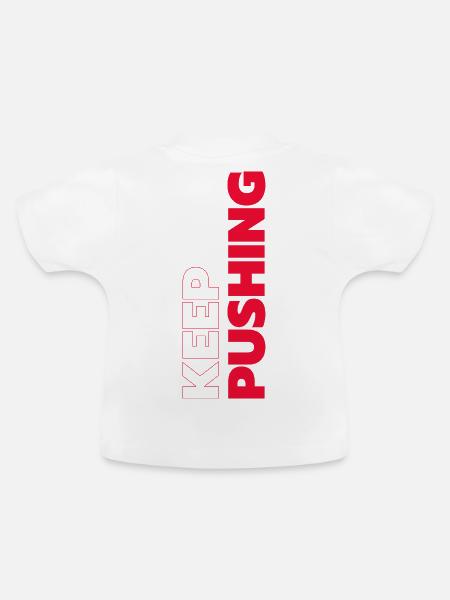 weiter pushen - Baby Bio-T-Shirt mit Rundhals - Weiß