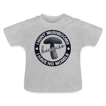 Je chasse les champignons parce que je n'ai aucun cadeau de morilles - T-shirt bio col rond Bébé - gris chiné - Devant