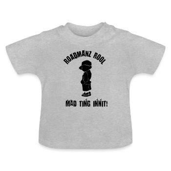 Roadmanz Rool - Mad Ting Innit - Schwarz - Baby Bio-T-Shirt mit Rundhals - Grau meliert - Vorne