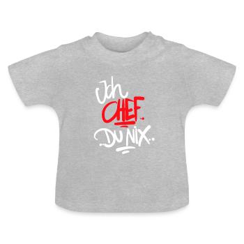 Ich Chef du Nix - Baby Bio-T-Shirt mit Rundhals - Grau meliert - Vorne