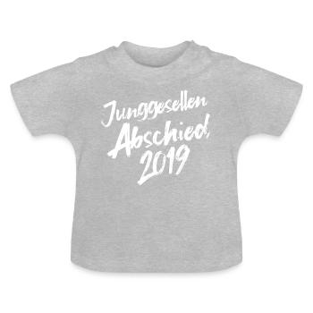 bachelor party in 2019 - Baby Organic T-Shirt with Round Neck - heather grey - Front