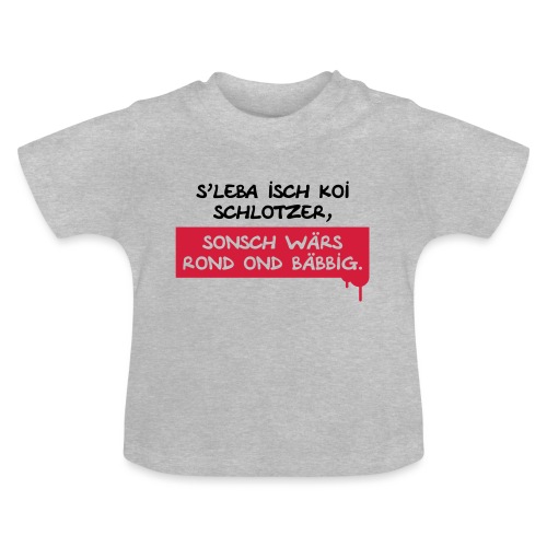Schwäbische Logik - Baby Bio-T-Shirt mit Rundhals