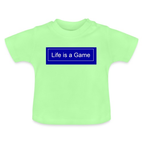 Life is a Game - Baby Bio-T-Shirt mit Rundhals