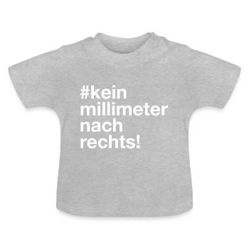 kein millimeter nach rechts fridays for future - Baby Bio-T-Shirt mit Rundhals - Grau meliert - Vorne
