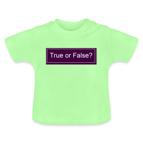 True or False? - Baby Bio-T-Shirt mit Rundhals