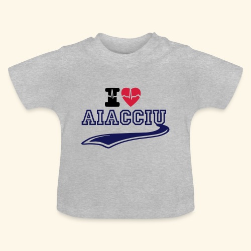 I LOVE AJACCIO - T-shirt bio col rond Bébé