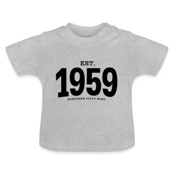 EST. 1959 Nineteen Fifty Nine - Baby Organic T-Shirt with Round Neck - heather grey - Front