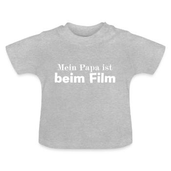 Mein Papa ist beim Film - Baby Bio-T-Shirt mit Rundhals - Grau meliert - Vorne
