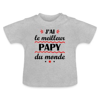 J'ai le meilleur papy du monde, cadeau naissance - T-shirt bio col rond Bébé - gris chiné - Devant