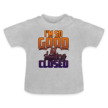 Witziger Spruch - Muss man haben - Baby Bio-T-Shirt mit Rundhals - Grau meliert - Vorne