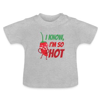 Ich weis ich bin Heiß, Chilli - Baby Bio-T-Shirt mit Rundhals - Grau meliert - Vorne