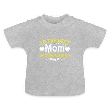 Pour la meilleure maman - T-shirt bio col rond Bébé - gris chiné - Devant