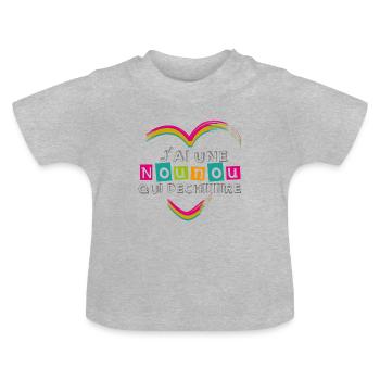 J'ai une nounou qui déchire - T-shirt bio col rond Bébé - gris chiné - Devant