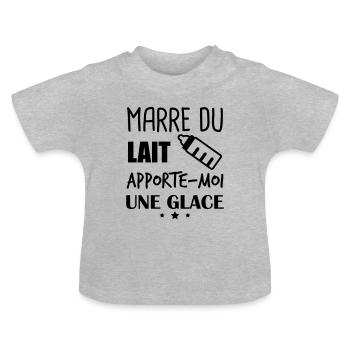 Marre du lait apporte moi une glace, grossesse - T-shirt bio col rond Bébé - gris chiné - Devant