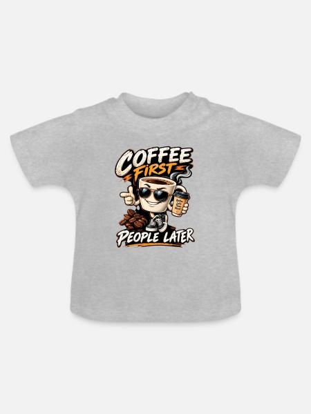 Erst Kaffee, Menschen später - Baby Bio-T-Shirt mit Rundhals - Grau meliert