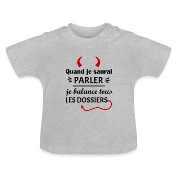 Quand je saurai parler je balance les dossiers - T-shirt bio col rond Bébé - gris chiné - Devant