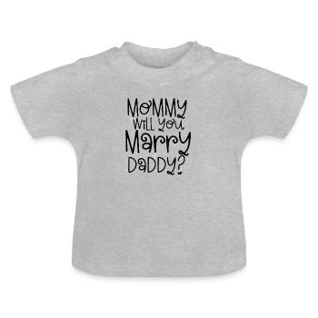 maman, veux-tu épouser papa - T-shirt bio col rond Bébé - gris chiné - Devant