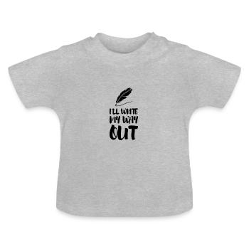 Ill écrire ma sortie - T-shirt bio col rond Bébé - gris chiné - Devant