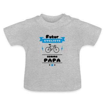 Futur cycliste comme papa, bébé cycliste, cyclisme - T-shirt bio col rond Bébé - gris chiné - Devant