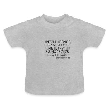 Intelligence is the ability to adapt to change! - Baby Organic T-Shirt with Round Neck - heather grey - Front