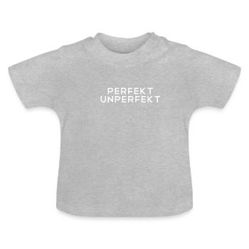 Perfekt unperfekt - Baby Bio-T-Shirt mit Rundhals - Grau meliert - Vorne