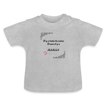 Il y a toutes les autres Et puis il y a MAMAN - T-shirt bio col rond Bébé - gris chiné - Devant