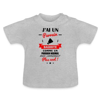 J'ai un parrain badiste,cadeau naissance badminton - T-shirt bio col rond Bébé - gris chiné - Devant