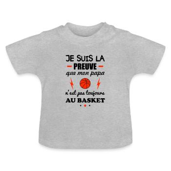 Preuve que mon papa basket, basketteur, basket - T-shirt bio col rond Bébé - gris chiné - Devant