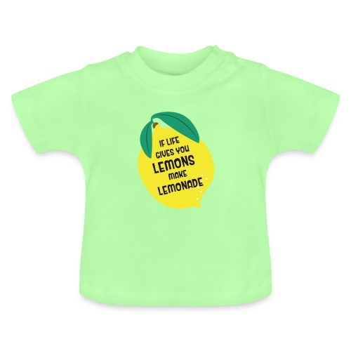 IF LIFE GIVES YOU LEMONS MAKE LEMONADE - Baby Bio-T-Shirt mit Rundhals