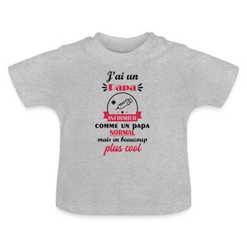 J'ai un papa infirmier, cadeau de naissance - T-shirt bio col rond Bébé - gris chiné - Devant