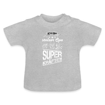 Ich bin stolzer Opa und was sind deine Superkräfte - Baby Bio-T-Shirt mit Rundhals - Grau meliert - Vorne