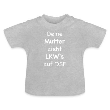 deine mutter zieht lkws auf dsf - Baby Bio-T-Shirt mit Rundhals - Grau meliert - Vorne