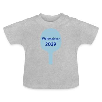 Tischtennis Weltmeister 2039 Baby & Kinder - Baby Bio-T-Shirt mit Rundhals - Grau meliert - Vorne