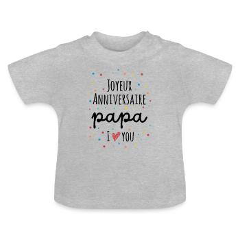 Happy Birthday Dad - Baby Organic T-Shirt with Round Neck - heather grey - Front