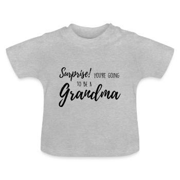 You're going to be a grandma - Baby Organic T-Shirt with Round Neck - heather grey - Front