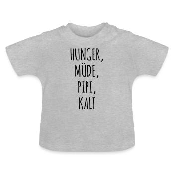 Hunger, pipi, müde, kalt (dh) - Baby Bio-T-Shirt mit Rundhals - Grau meliert - Vorne